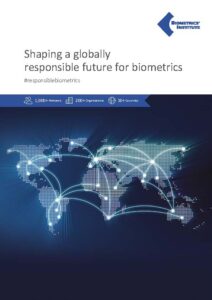 Shape a globally responsible future with the Biometrics Institute.