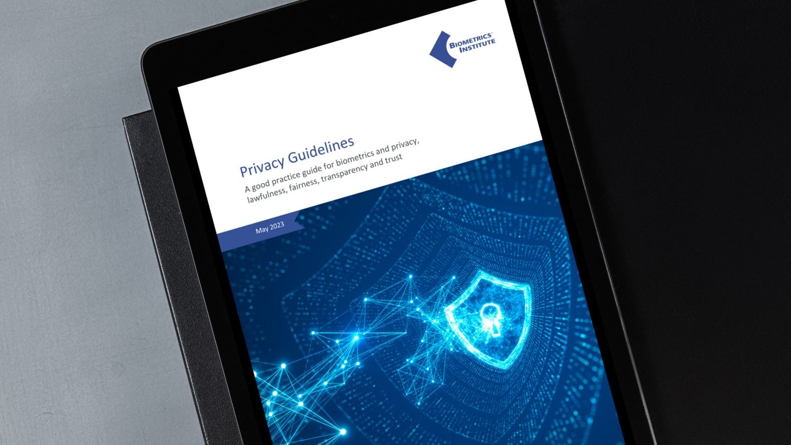Biometrics Instituteās Privacy Guidelines on an iPad